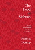 The Food of Sichuan | Fuchsia Dunlop | 