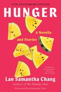 Hunger: A Novella and Stories | Lan Samantha Chang | 