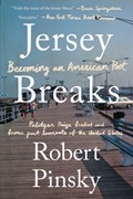 Jersey Breaks | Robert (Boston University) Pinsky | 