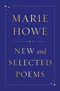 New and Selected Poems | Marie Howe | 