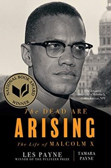 The Dead Are Arising - The Life of Malcolm X