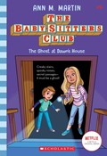 The Babysitters Club #9: The Ghost at Dawn's House (b&w) | Ann M. Martin | 