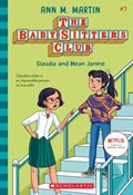 The Babysitters Club #7: Claudia & Mean Janine(b&W) | Ann M. Martin | 