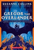 Gregor the Overlander (The Underland Chronicles #1: New Edition) | Suzanne Collins | 