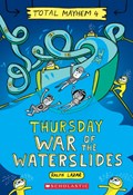 Thursday - Cleopatra's Waterslide (Total Mayhem #4) | Ralph Lazar | 