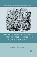 The Discourses of Food in Nineteenth-Century British Fiction | Annette Cozzi | 