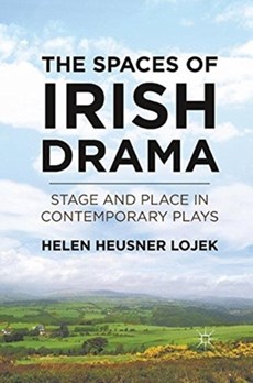The Spaces of Irish Drama