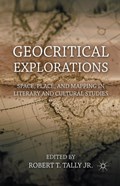 Geocritical Explorations | Robert T. Tally Jr. | 