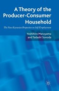 A Theory of the Producer-Consumer Household | Yoshihiro Maruyama ; Tadashi Sonoda | 