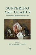 Suffering Art Gladly | Jerrold Levinson | 