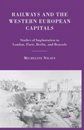 Railways and the Western European Capitals | M. Nilsen | 
