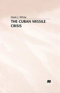 The Cuban Missile Crisis | M. White | 