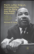 Martin Luther King Jr., Homosexuality, and the Early Gay Rights Movement | Michael G. Long ; Desmond Tutu | 