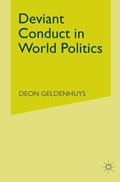 Deviant Conduct in World Politics | D. Geldenhuys | 