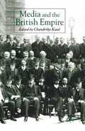 Media and the British Empire | C. Kaul | 