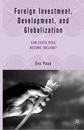 Foreign Investment, Development, and Globalization | E. Paus | 
