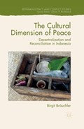 The Cultural Dimension of Peace | Birgit Brauchler | 