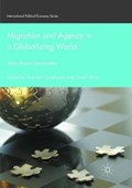 Migration and Agency in a Globalizing World | Cornelissen, Scarlett ; Mine, Yoichi | 