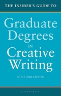 The Insider's Guide to Graduate Degrees in Creative Writing | Seth Abramson | 