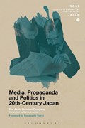 Media, Propaganda and Politics in 20th-Century Japan | The Asahi Shimbun Company | 