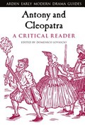 Antony and Cleopatra: A Critical Reader | Domenico Lovascio | 