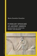 Funerary Epigrams of Ancient Greece | Dr Marta Gonzalez Gonzalez | 