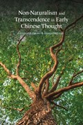 Transcendence and Non-Naturalism in Early Chinese Thought | Dr Alexus McLeod ; Dr Joshua R. Brown | 