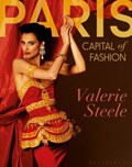 Paris, Capital of Fashion | Valerie Steele | 