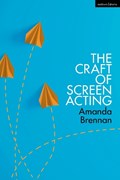The Craft of Screen Acting | Uk)brennan Amanda(RoyalCentralSchoolofSpeechandDrama | 