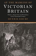 At the Margins of Victorian Britain | Uk)grube Dennis(UniversityofCambridge | 