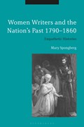 Women Writers and the Nation's Past 1790-1860 | Australia)Spongberg ProfMary(MacquarieUniversity | 