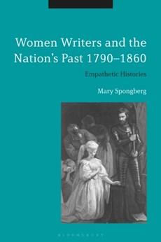 Women Writers and the Nation's Past 1790-1860