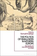 The Politics of Smallness in Modern Europe | Dr Samuel Kruizinga | 