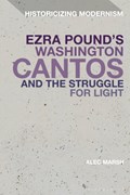 Ezra Pound's Washington Cantos and the Struggle for Light | Usa)marsh ProfessorAlec(MuhlenbergCollege | 