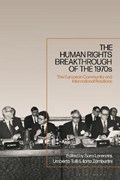 The Human Rights Breakthrough of the 1970s | SARA (UNIVERSITY OF TRENTO,  Italy) Lorenzini ; Umberto (University of Trento, Italy) Tulli ; Ilaria (University of Udine, Italy) Zamburlini | 