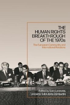 The Human Rights Breakthrough of the 1970s
