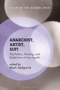 Anarchist, Artist, Sufi | MARK (AARHUS UNIVERSITY,  Denmark) Sedgwick | 