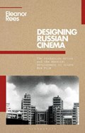 Designing Russian Cinema | Uk)rees Eleanor(UniversityCollegeLondon | 