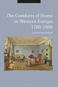 The Comforts of Home in Western Europe, 1700-1900 | PROFESSOR JON (MANCHESTER METROPOLITAN UNIVERSITY,  UK) Stobart | 