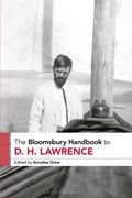 The Bloomsbury Handbook to D. H. Lawrence | Annalise Grice | 