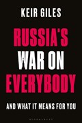 Russia's War on Everybody | Keir Giles | 