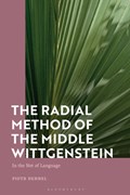 The Radial Method of the Middle Wittgenstein | Piotr Dehnel | 