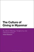 The Culture of Giving in Myanmar | Kawanami, Hiroko (lancaster University, Uk) | 