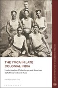 The YMCA in Late Colonial India | Switzerland)Fischer-Tine Harald(ETHZurich | 