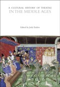 A Cultural History of Theatre in the Middle Ages | Jody Enders | 