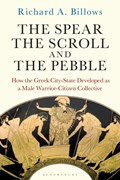 The Spear, the Scroll, and the Pebble | Usa)billows RichardA.(ColumbiaUniversity | 