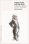 Angela Carter and Folk Music | Dr Polly (independent scholar) Paulusma | 