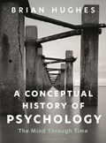 A Conceptual History of Psychology | Ireland)Hughes Brian(UniversityofGalway | 
