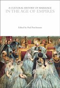 A Cultural History of Marriage in the Age of Empires | DR PAUL (RADBOUD UNIVERSITY,  the Netherlands) Puschmann | 