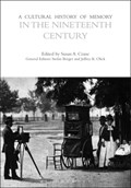 A Cultural History of Memory in the Nineteenth Century | Susan A. Crane | 